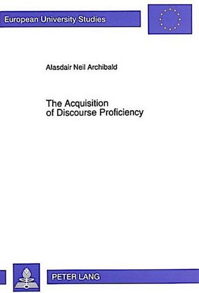 The Acquisition of Discourse Proficiency