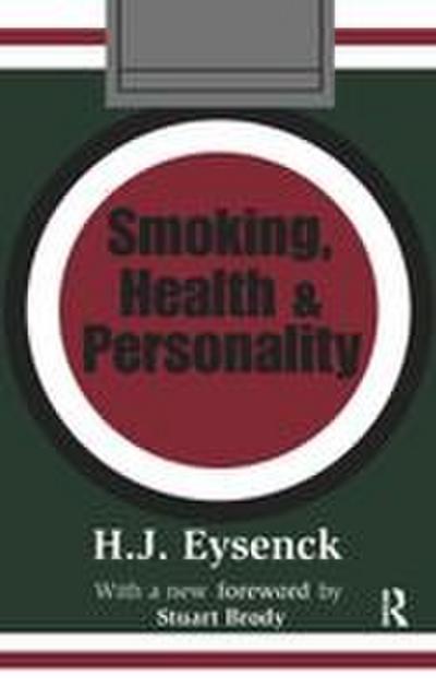 Smoking, Health and Personality