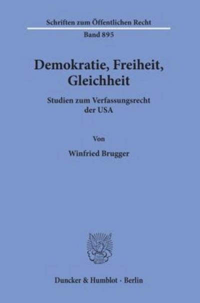 Demokratie, Freiheit, Gleichheit.