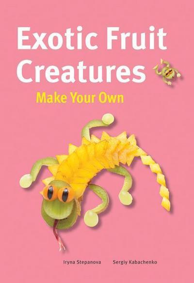 Exotic Fruit Creatures