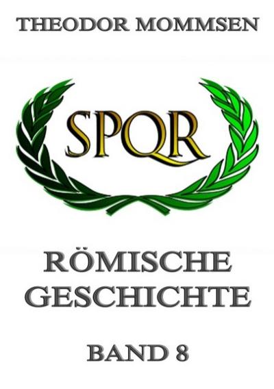Römische Geschichte, Band 8