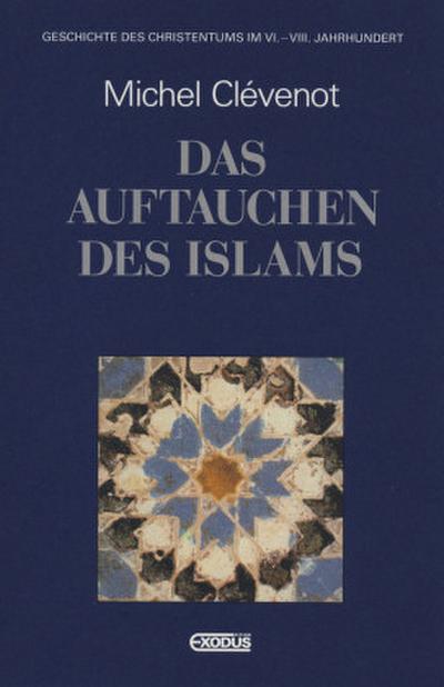 Das Auftauchen des Islams