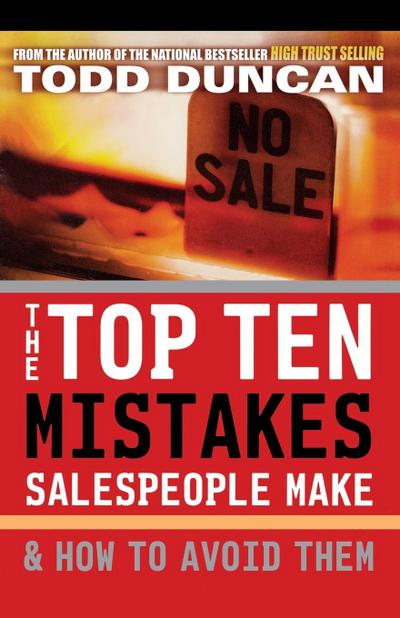 The Top Ten Mistakes Salespeople Make & How to Avoid Them