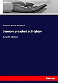 Sermons preached at Brighton