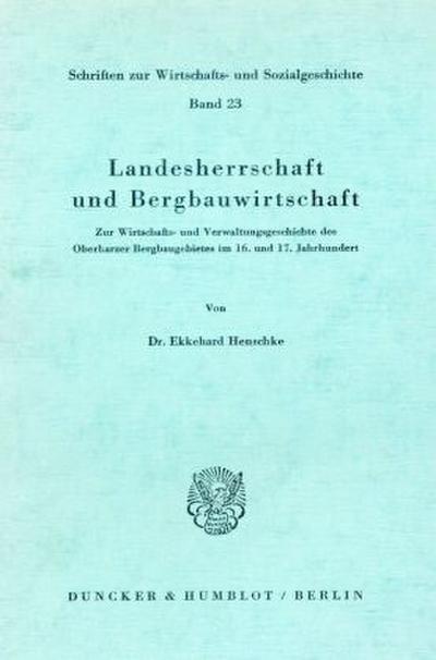 Landesherrschaft und Bergbauwirtschaft.