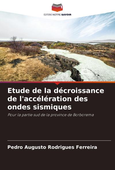 Etude de la décroissance de l’accélération des ondes sismiques