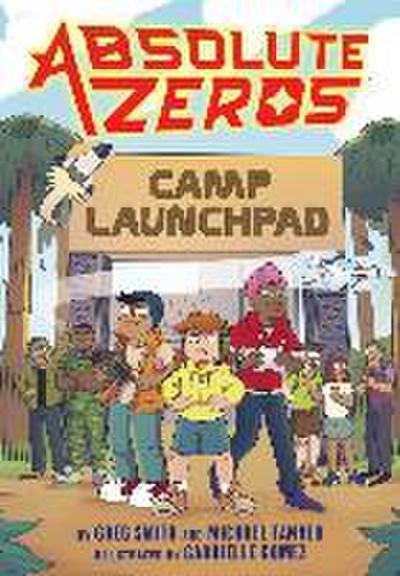 Absolute Zeros: Camp Launchpad (A Graphic Novel)