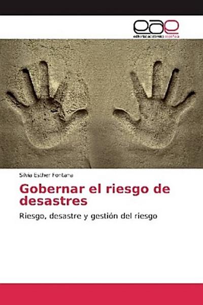 Gobernar el riesgo de desastres
