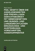 FGG. Gesetz über die Angelegenheiten der freiwilli