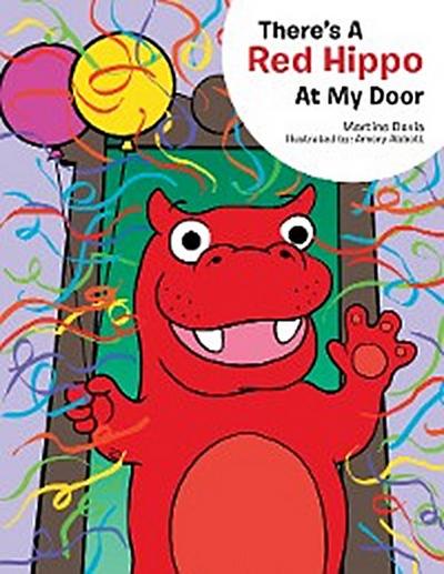 There’s a Red Hippo at My Door