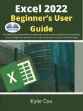 Excel 2022 Beginner’s User Guide