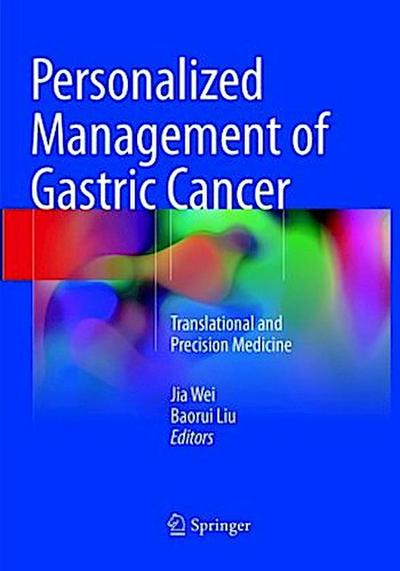 Personalized Management of Gastric Cancer