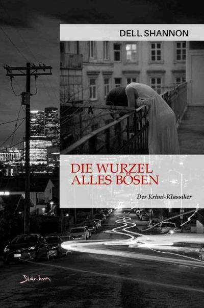 DIE WURZEL ALLES BÖSEN