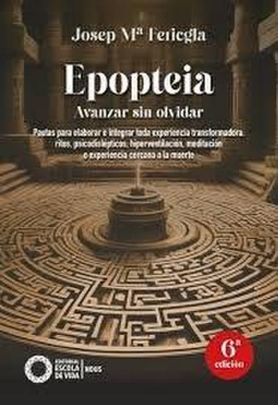 Epopteia. Avanzar sin olvidar