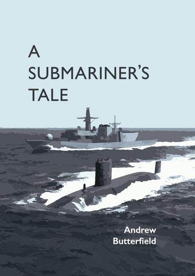 A Submariner’s Tale