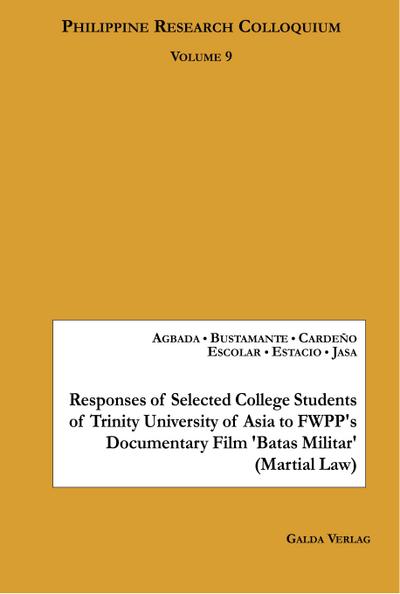 Responses of Selected College Students of Trinity University of Asia to FWPP’s Documentary Film ’Batas Militar’ (Martial Law)