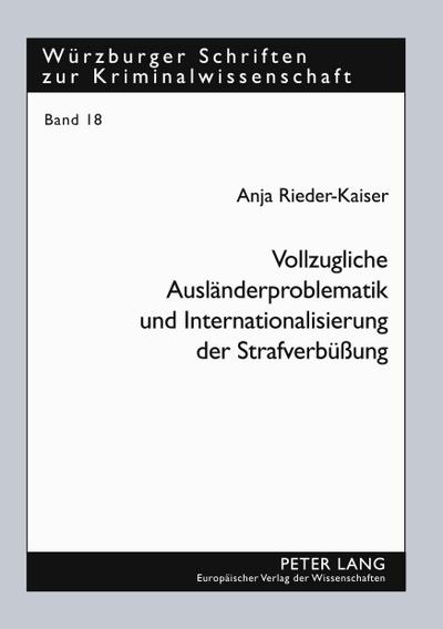 Vollzugliche Ausländerproblematik und Internationalisierung der Strafverbüßung