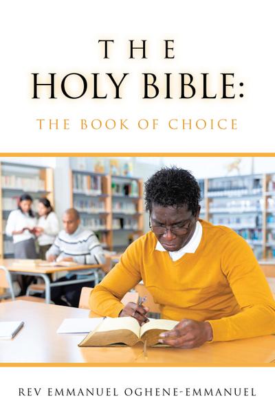 The Holy Bible: The Book of Choice
