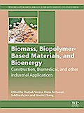 Biomass, Biopolymer-Based Materials, and Bioenergy
