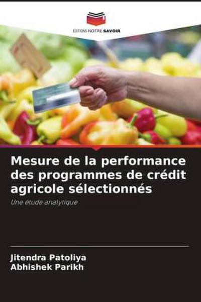 Mesure de la performance des programmes de crédit agricole sélectionnés