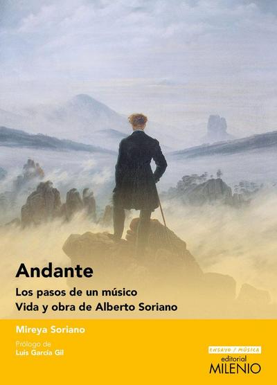 Andante : los pasos de un músico : vida y obra de Alberto Soriano