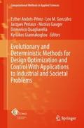 Evolutionary and Deterministic Methods for Design 