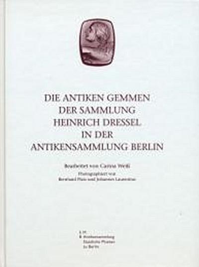 Die antiken Gemmen der Sammlung Heinrich Dressel in der Antikensammlung Berlin