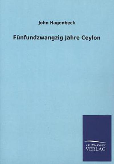 Fünfundzwangzig Jahre Ceylon