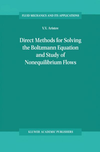 Direct Methods for Solving the Boltzmann Equation and Study of Nonequilibrium Flows