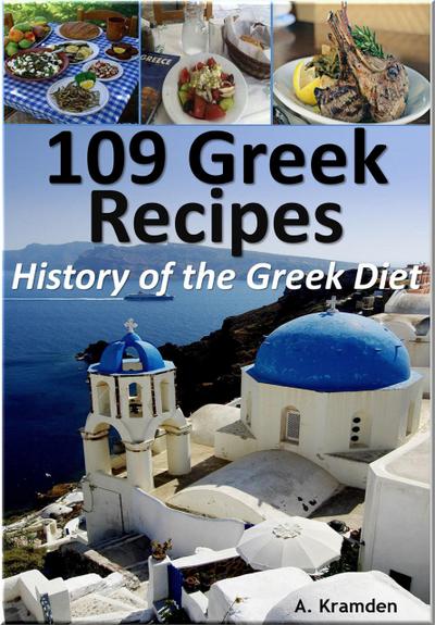 109 Greek Recipes: History of the Greek Diet