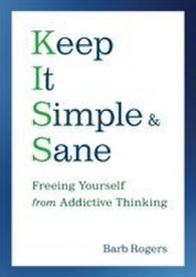 Keep It Simple & Sane