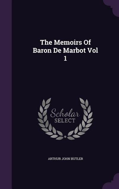 The Memoirs Of Baron De Marbot Vol 1