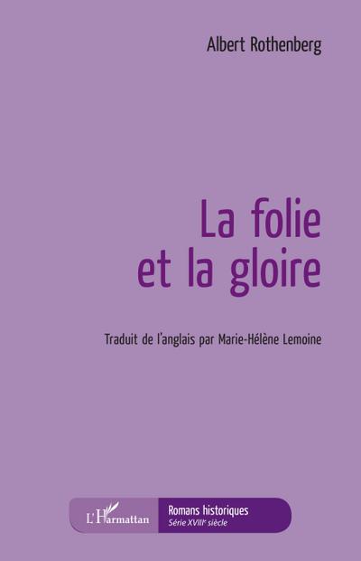 La folie et la gloire