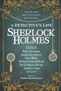 Sherlock Holmes: A Detective’s Life