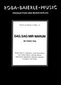Sag, sag mir warum