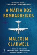 A Máfia dos Bombardeiros