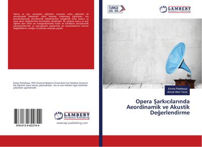 Opera ¿ark¿c¿lar¿nda Aeordinamik ve Akustik De¿erlendirme