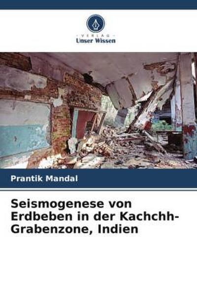 Seismogenese von Erdbeben in der Kachchh-Grabenzone, Indien