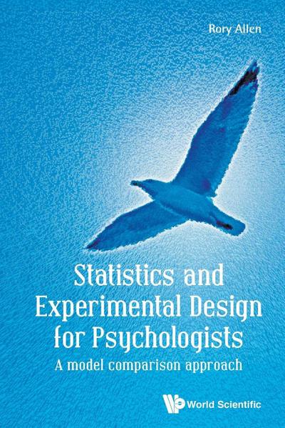 STATISTICS & EXPERIMENTAL DESIGN FOR PSYCHOLOGISTS