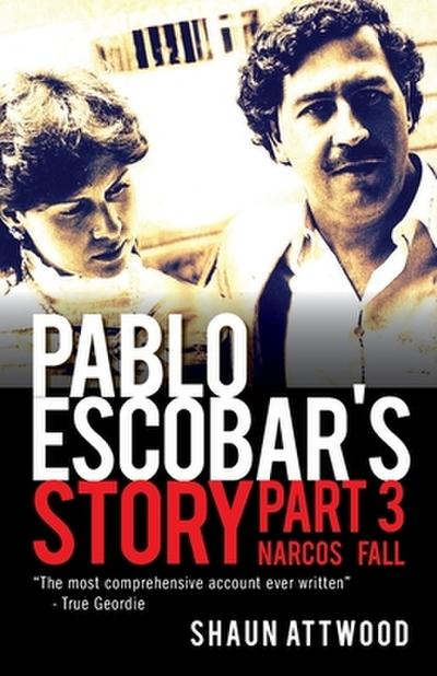 Pablo Escobar’s Story 3