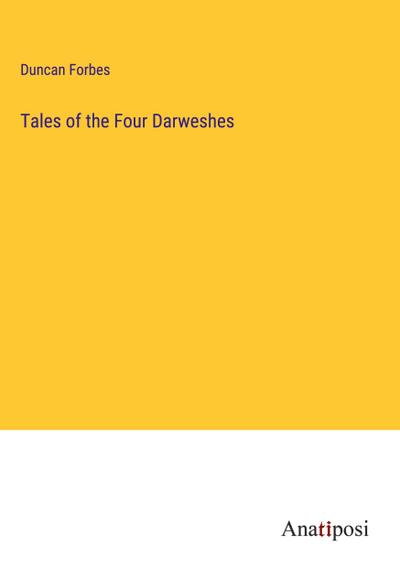 Tales of the Four Darweshes
