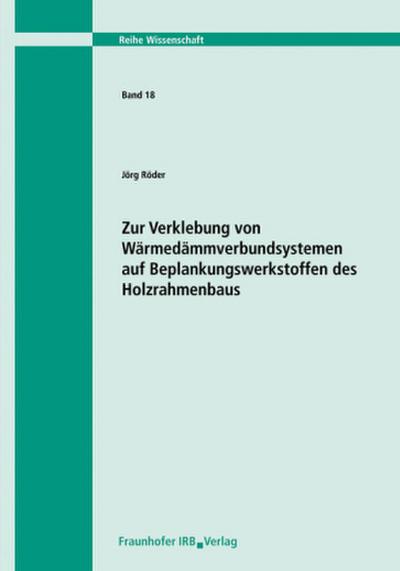 Zur Verklebung von Wärmedämmverbundsystemen auf Beplankungswerkstoffen des Holzrahmenbaus