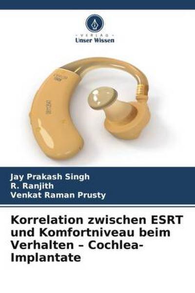 Korrelation zwischen ESRT und Komfortniveau beim Verhalten - Cochlea-Implantate