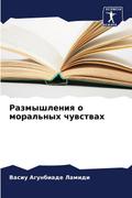 Razmyshleniq o moral’nyh chuwstwah