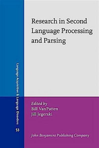 Research in Second Language Processing and Parsing