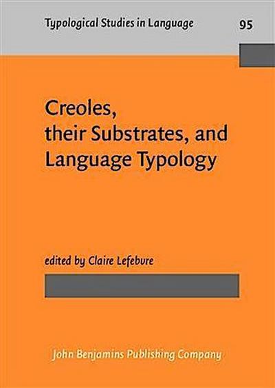 Creoles, their Substrates, and Language Typology