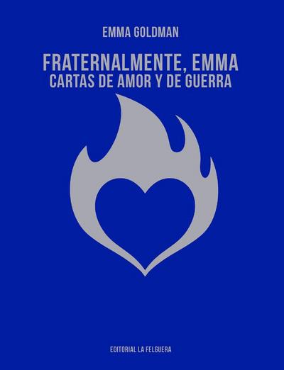 Fraternalmente, Emma : cartas de amor y de guerra