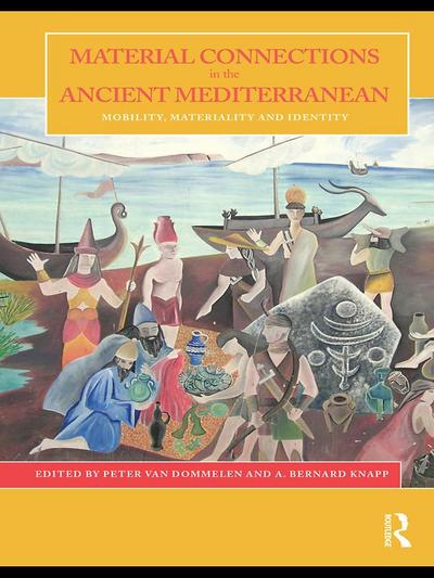 Material Connections in the Ancient Mediterranean