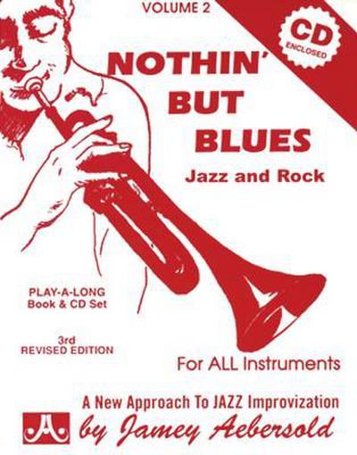 Jamey Aebersold Jazz -- Nothin’ But Blues Jazz and Rock, Vol 2