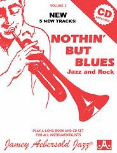 Volume 2: Nothin’ But Blues (With Free Audio CD)
